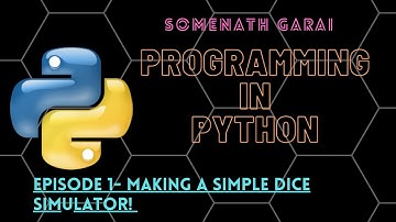 Making A Simple Dice Simulator in Python | Program 1.0