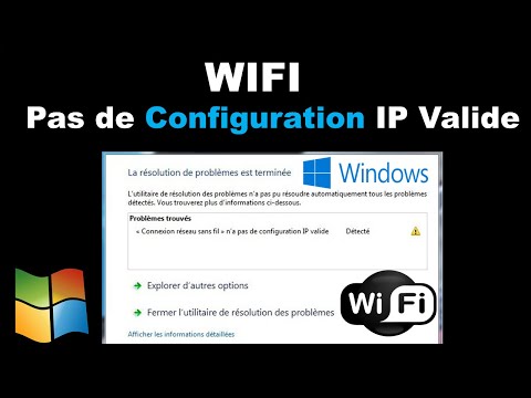 WIFI N'A PAS DE CONFIGURATION IP VALIDE SUR WINDOWS