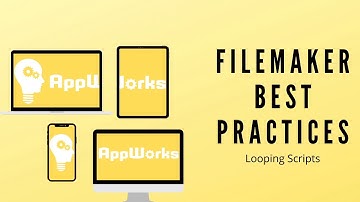 FileMaker Best Practices: Looping Scripts