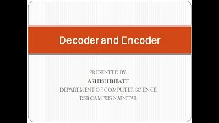 Decoder & Encoder | 3 to 8 line Decoder | Octal to Binary Encoder | Ashish Bhatt Online