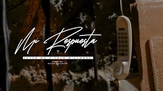 Mi Respuesta - Jeyck Mc ✖ Felo Millones