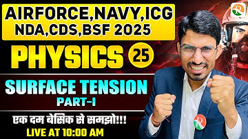 VIRAT Batch 2.O /  Surface Tension # 01 / Physics for Airforce, Navy, ICG, NDA, CDS, BSF