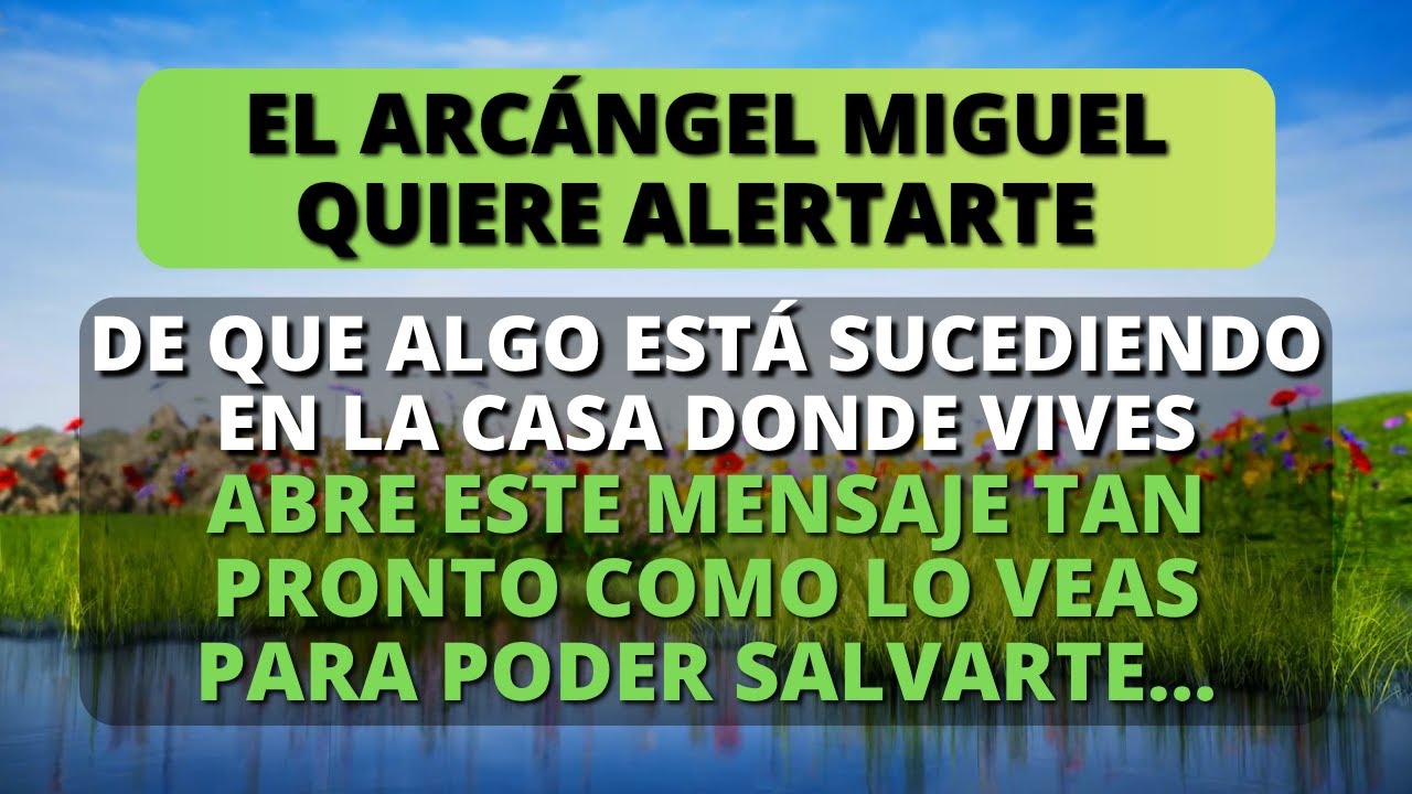 ✨ ¡EL ARCÁNGEL MIGUEL QUIERE ADVERTIRTE SOBRE ALGO QUE ESTÁ SUCEDIENDO EN LA CASA DONDE VIVES!