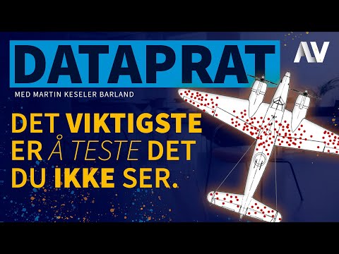 DataPrat | Det viktigste er å teste det du ikke ser. [Episode 1]