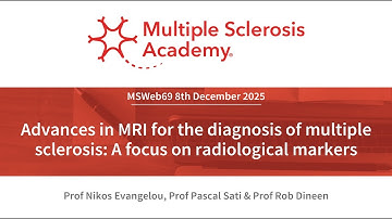 MS Academy webinar: Advances in MRI for the diagnosis of MS: A focus on radiological markers
