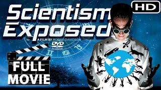 ⚛ Scientism Exposed (2016) 🚀- Full Movie [HD]