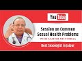 Session on common sexual health problems with saatish jhuntrraa  best sexologist in jaipur