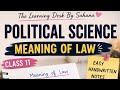 Meaning of Law Notes in Hindi | कानून का अर्थ, उद्देश्य, परिभाषा | Class 11 Political Science 📚