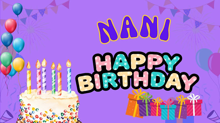 Happy Birthday Nani, Birthday of Nani, Best Birthday Wishes