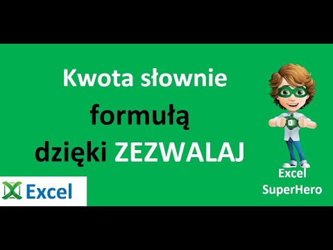 Excel - Kwota słownie formułą funkcja ZEZWALAJ - porada 403
