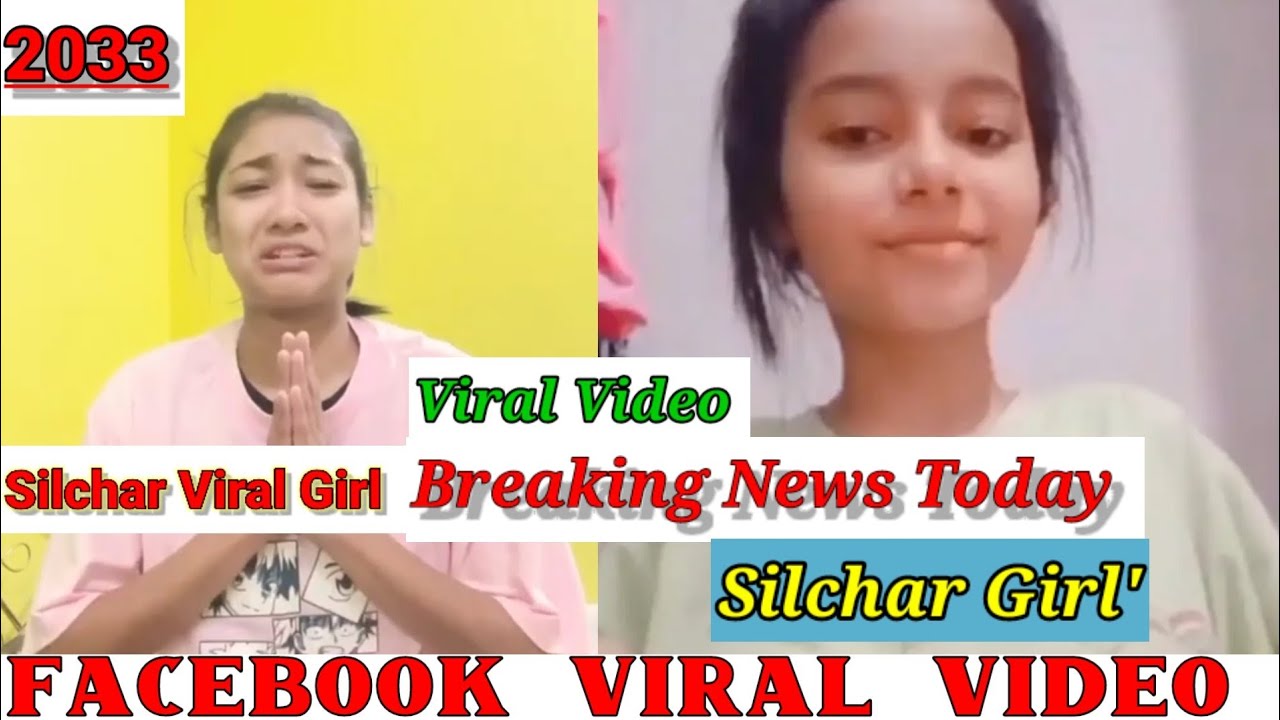 Breaking News Silchar Viral Girl Viral Video Breakingnews Viral Viralgirl Silchar 