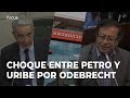 Enfrentamiento entre Petro y Uribe por Odebrecht y Ruta del Sol