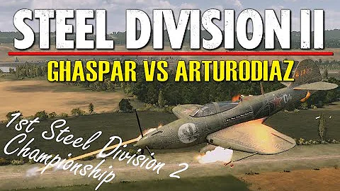 Ghaspar vs ArturoDiaz! 1st Steel Division 2 Championship, Round 2 (Siedlce, 1v1)