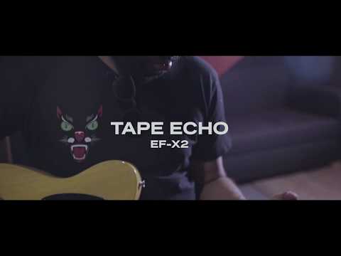 Echo Fix EF-X2 Tape Echo with Joji Malani - Gang Of Youths