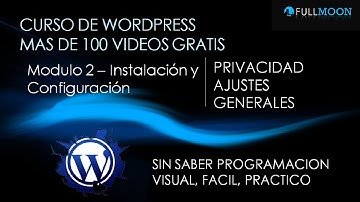 Curso de Wordpress 2 -  Ajustes Generales Wordpress, Privacidad