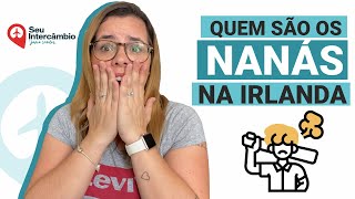 O que é um Nana na Irlanda?