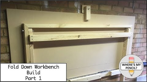 Fold Down Workbench - How to Build - Part 1 of 2