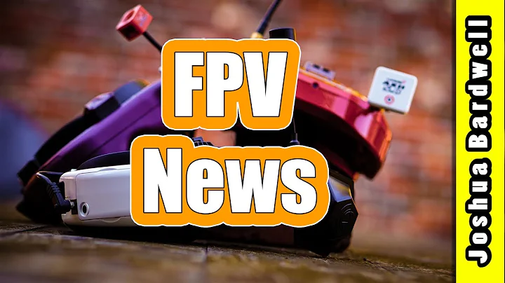 FPV News with JB & ItsBlunty - January 10, 2023