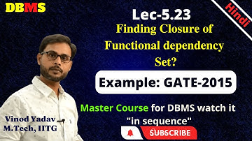 L5.23 | GATE 2015 | Finding Closure of Functional dependency in DBMS