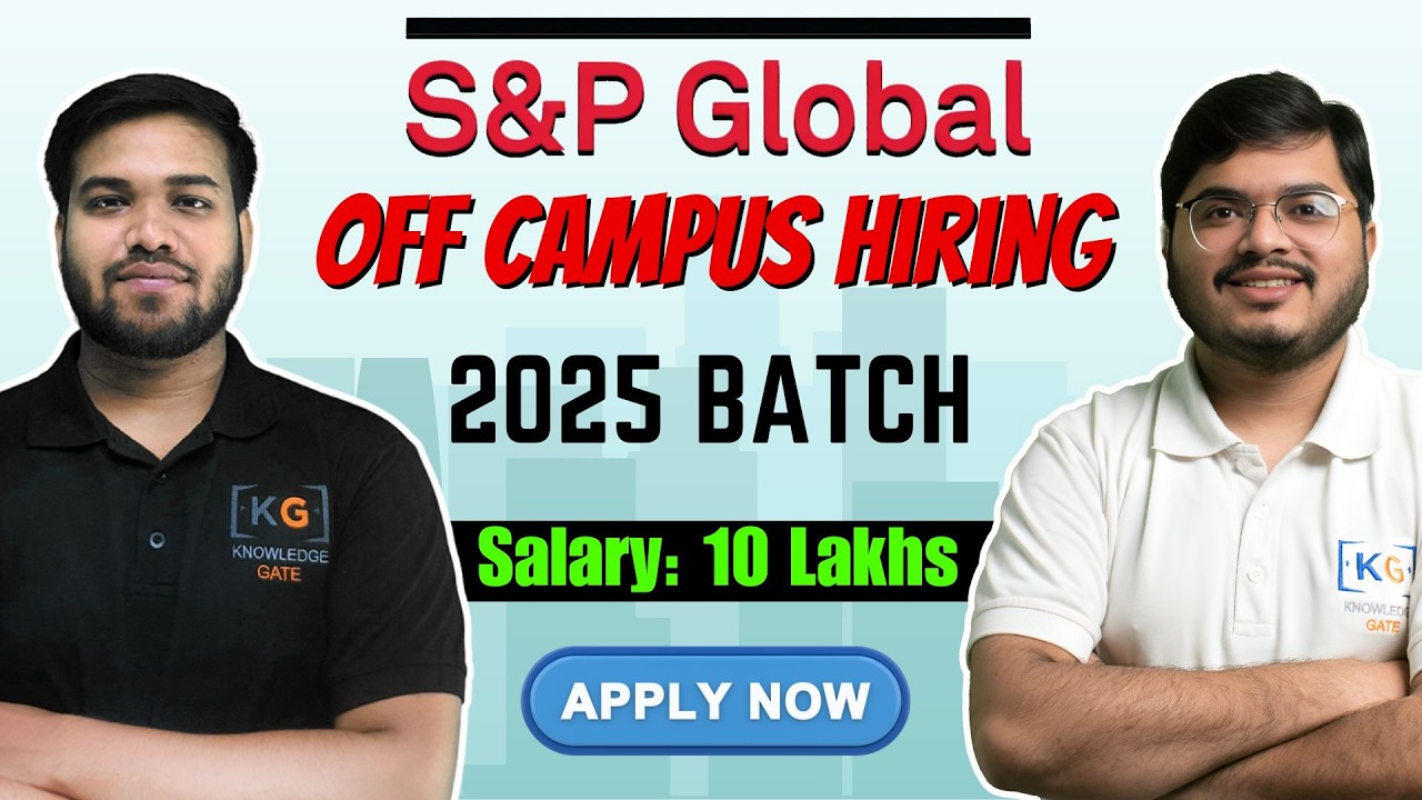 S&P Global Hiring for 2025 Batch | S&P Global Off Campus Drive 🔥 - YouTube