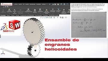 Solidworks 2020 ensamble de engranes helicoidales
