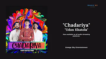 Chadariya | Udan Khatola | Lyric Video | Kabir bhajan | Fusion | Orange Sky