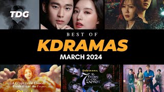 Best of KDRAMAS | March 2024