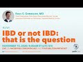 IBD or not IBD: that is the question - Dr. Gonzalez (BIDMC) #GIPATH