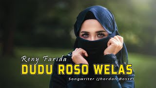 Dudu Roso Welas - Reny Farida - Official Music Video