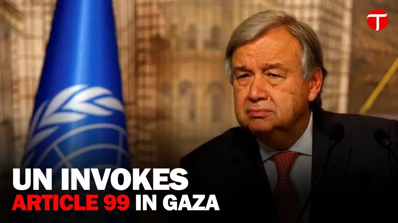 Guterres Invokes Article 99 for Gaza: Faces Israeli Criticism - YouTube