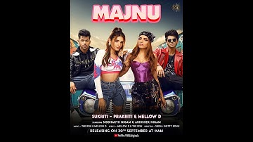 Thumbnail of Majnu_(New Song)_Sukriti & Prakriti & Millow D_Abhishek & Siddharth Nigam_The Rise_Rele..on 30th Se