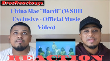 China Mac “Bardi” (WSHH Exclusive - Official Music Video) REACTION