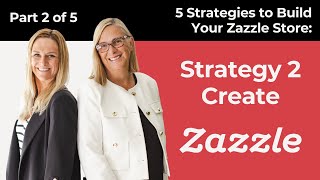 Zazzle's Secret Code: Strategy 2 Create - Turn Your Designs into Passive Income
