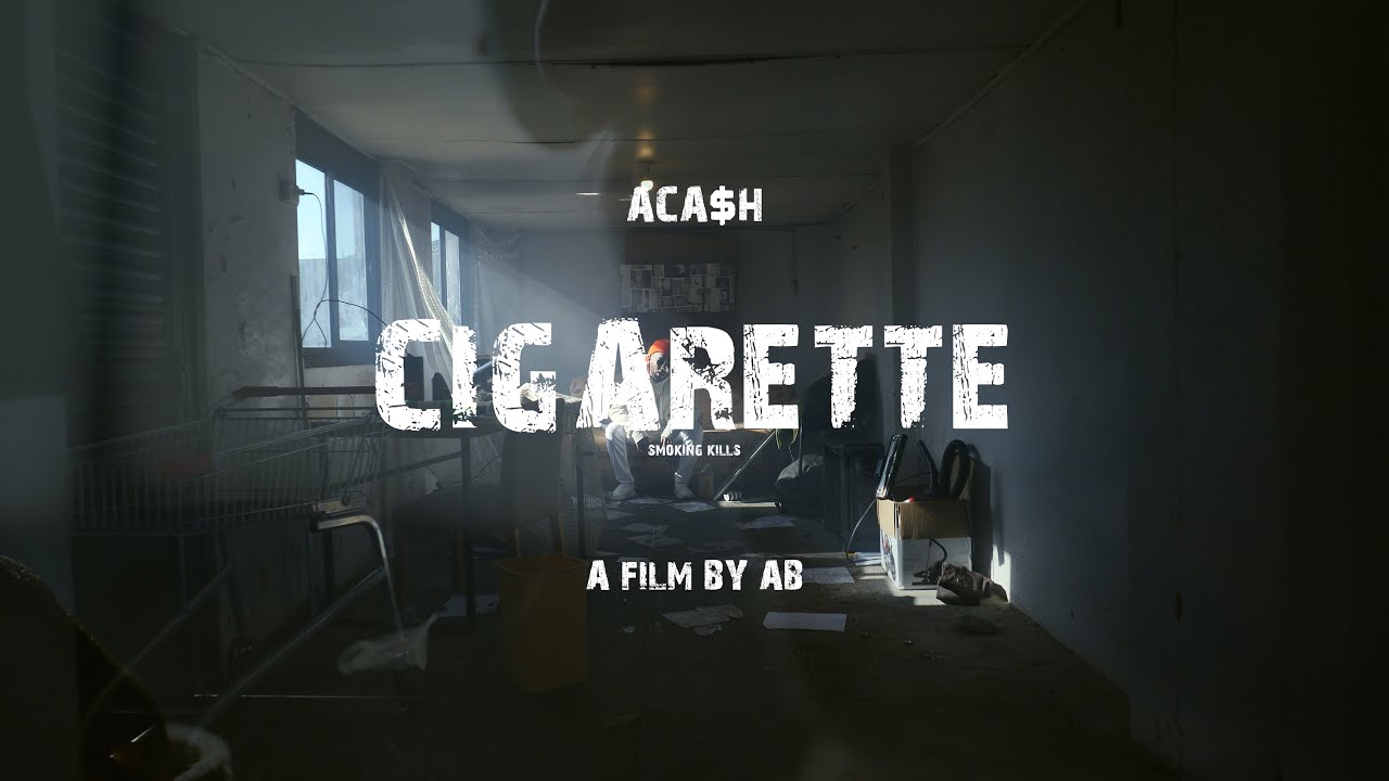 ACA$H - CIGARETTE (A FILM BY @ABBOYE)