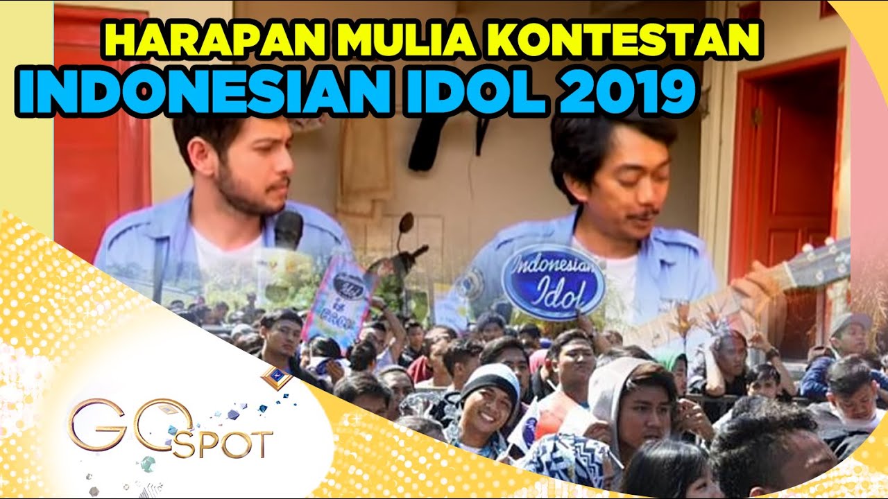 PEMAIN SINETRON OGAH RUGI INGIN JADI KONTESTAN INDONESIAN IDOL 2019 – GOSPOT 02/10