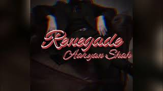 ☆ Renegade - Aaryan Shah {slowed&reverb} Female version ☆