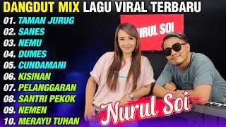 DANGDUT MIX TERBARU 2023 ALBUM LAGU VIRAL || TAMAN JURUG - CUNDAMANI - NEMEN -SANES - NEMU