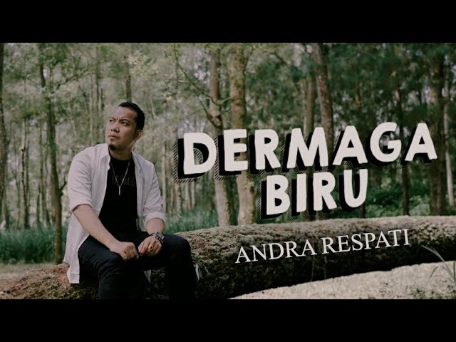 Dermaga Biru - Andra Respati (Official Music Video) class=