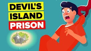 Why No One Has Ever Escaped Devil's Island Prison