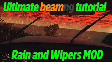 🎮 How to Add RAIN & WIPERS to BeamNG.drive 🌧️🚗 - Ultimate Weather Mod Guide!