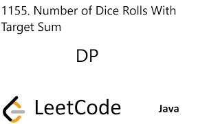 LeetCode 1155 | Number of Dice Rolls With Target Sum | DP | Java