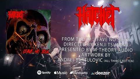 Hatchet - Leave No Soul (Official Lyric Video)