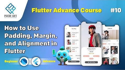 How to Use Padding, Margin & Align in Flutter | Text Widget Layout Tutorial for Beginners (2025)
