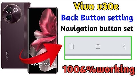 Vivo v30e back button setting kese karain 2024 || How to set Navigation bar in vivo v30e 2024