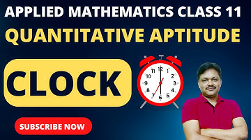 Clock | Quantitative Aptitude | Chapter-3  | Ex 3.2 M L Bhargava | Applied Maths Class 11