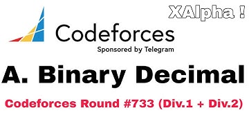 A. Binary Decimal (Solution) || Codeforces Round #733(Div.1+Div.2)