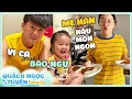 Chống dịch ở nhà, mấy nay 2 ba con Bào Ngư Vi Cá được mẹ Hân cho ăn toàn món ngon