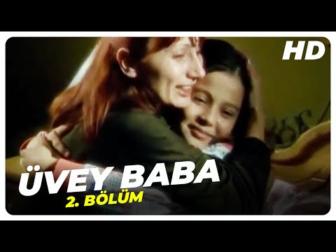 Üvey Baba 2. Bölüm | Nostalji Diziler