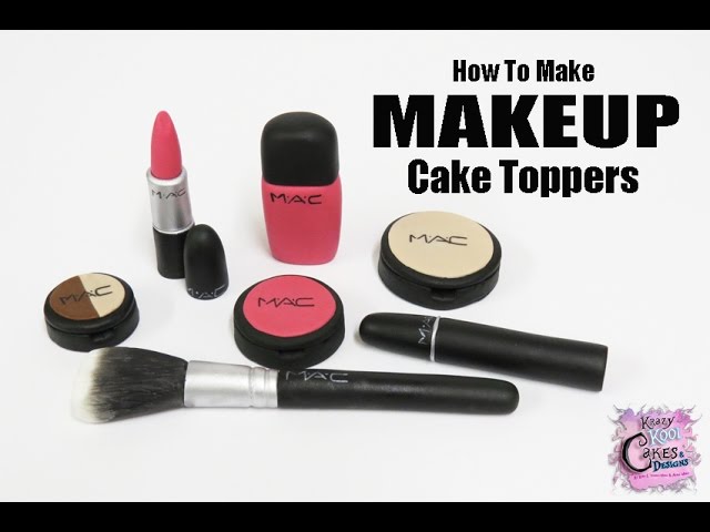 Makeup Cake Toppers Easy How To You