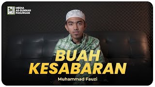 BUAH KESABARAN | Muhammad Fauzi